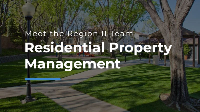 Meet the Region II Team: Residential Property Management