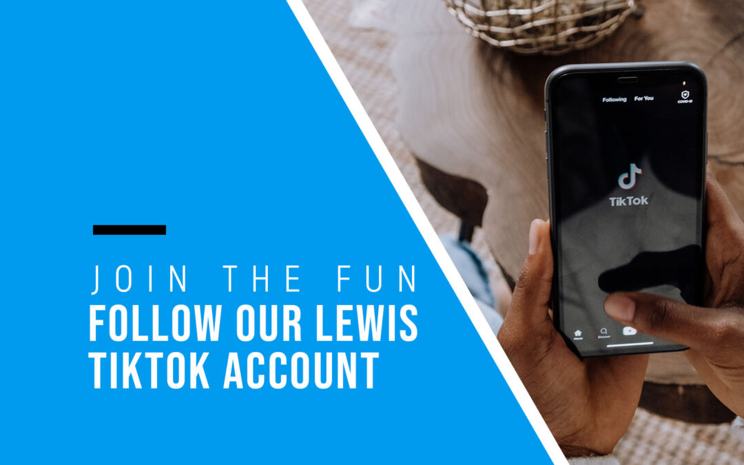Join the Fun: Follow Our Lewis TikTok Account