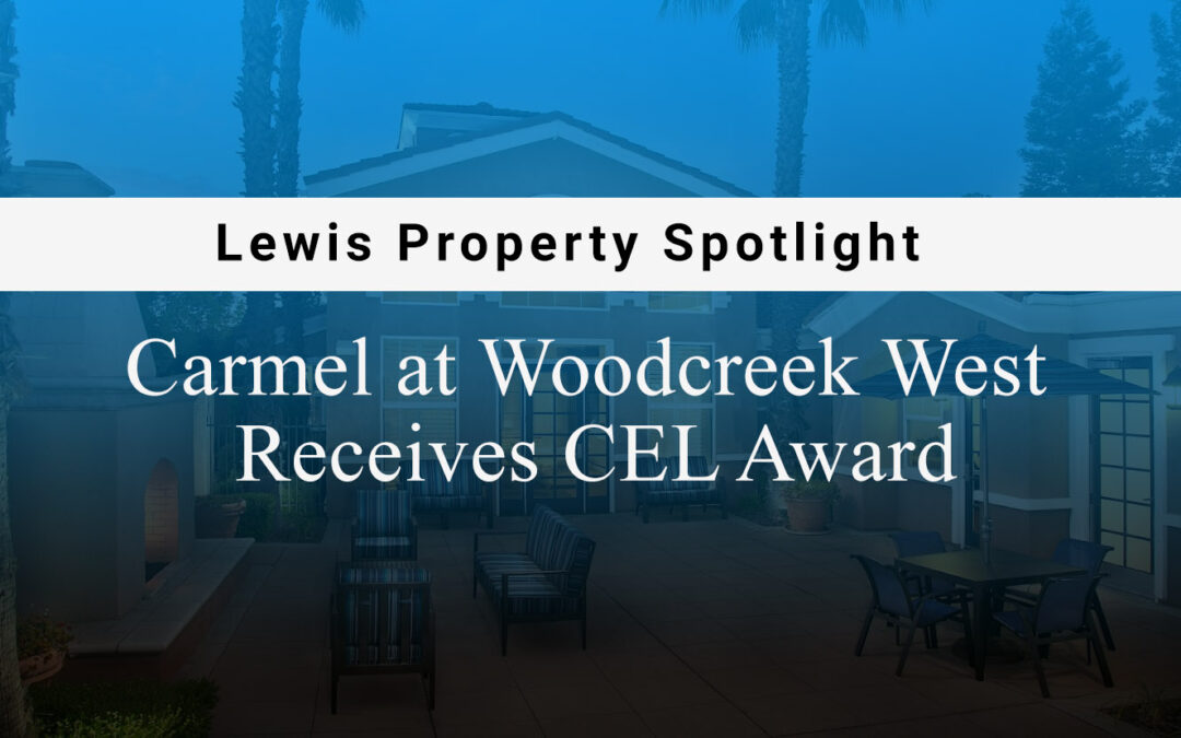 Lewis Property Spotlight — Carmel at Woodcreek West Receives CEL Award