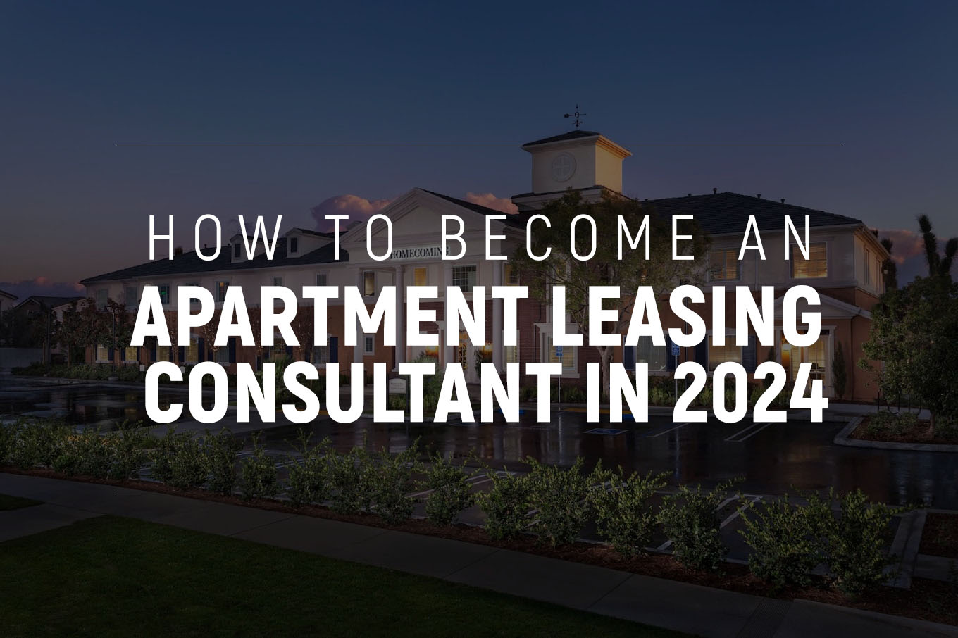 How to Become an Apartment Leasing Consultant in 2024