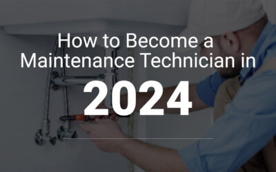How to Become a Maintenance Technician in 2024