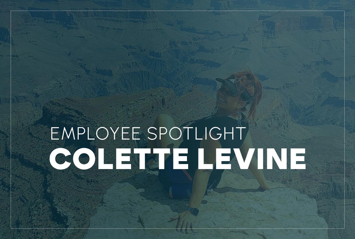 Employee Spotlight - Colette Levine