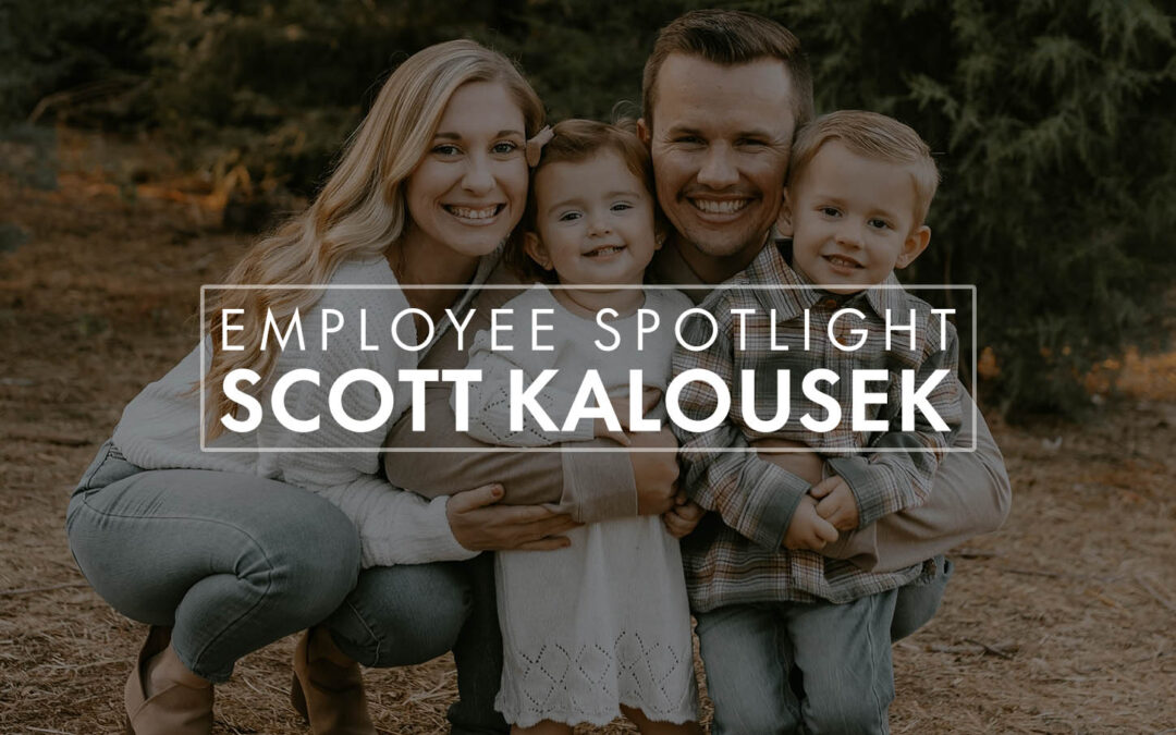 Employee Spotlight, Scott Kalousek