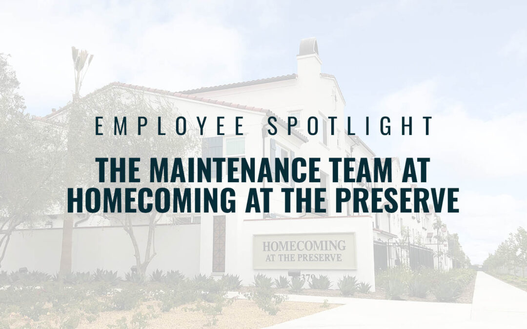 Employee Spotlight, The Maintenance Team at Homecoming at the Preserve