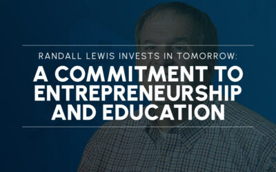 Randall Lewis Invests in Tomorrow: A Commitment to Entrepreneurship and Education