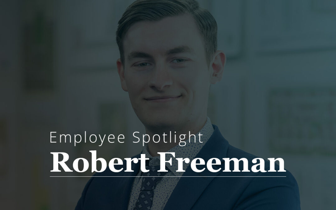 Employee Spotlight, Robert Freeman