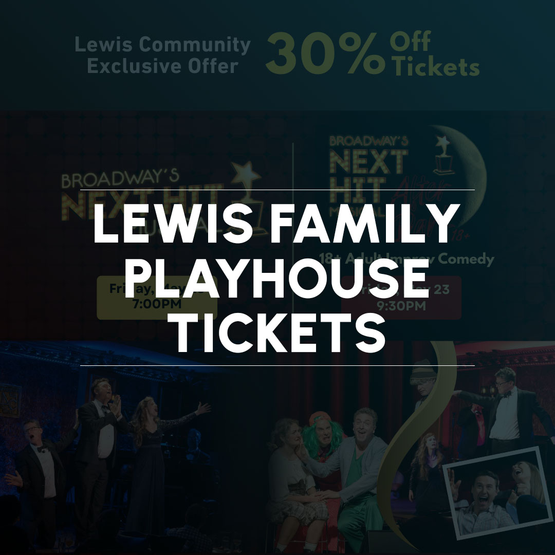 Lewis Family Playhouse Tickets