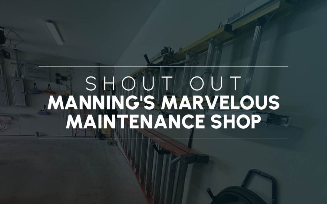 Shout Out: Manning’s Marvelous Maintenance Shop