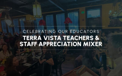 Celebrating Our Educators: Terra Vista Teachers & Staff Appreciation Mixer