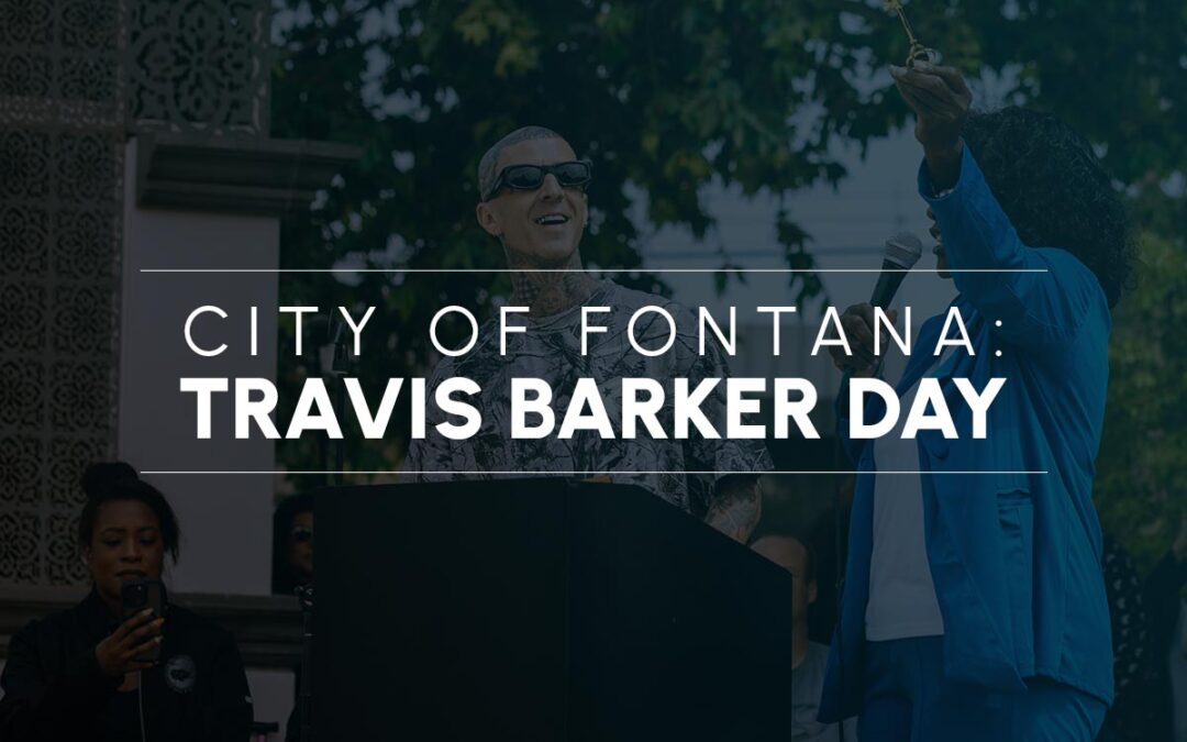 City of Fontana: Travis Barker Day