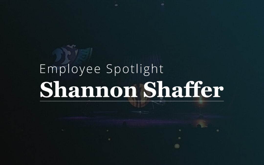 Employee Spotlight, Shannon Shaffer