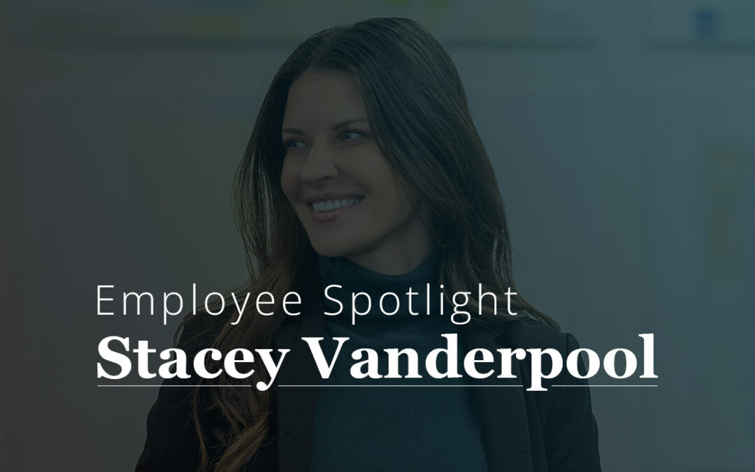 Employee Spotlight, Stacey Vanderpool