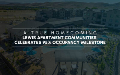 A True Homecoming: Lewis Apartment Communities Celebrates 95% Occupancy Milestone