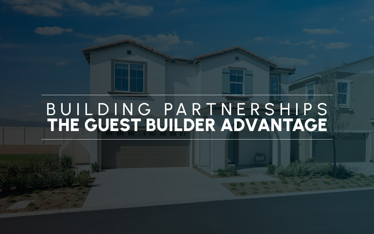 The Guest Builder Advantage
