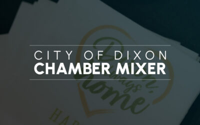 City of Dixon: Chamber Mixer
