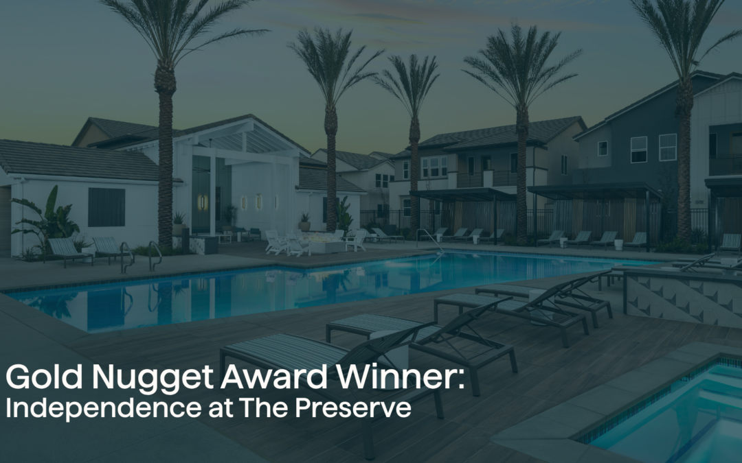 Gold Nugget Award Winner: Independence at The Preserve